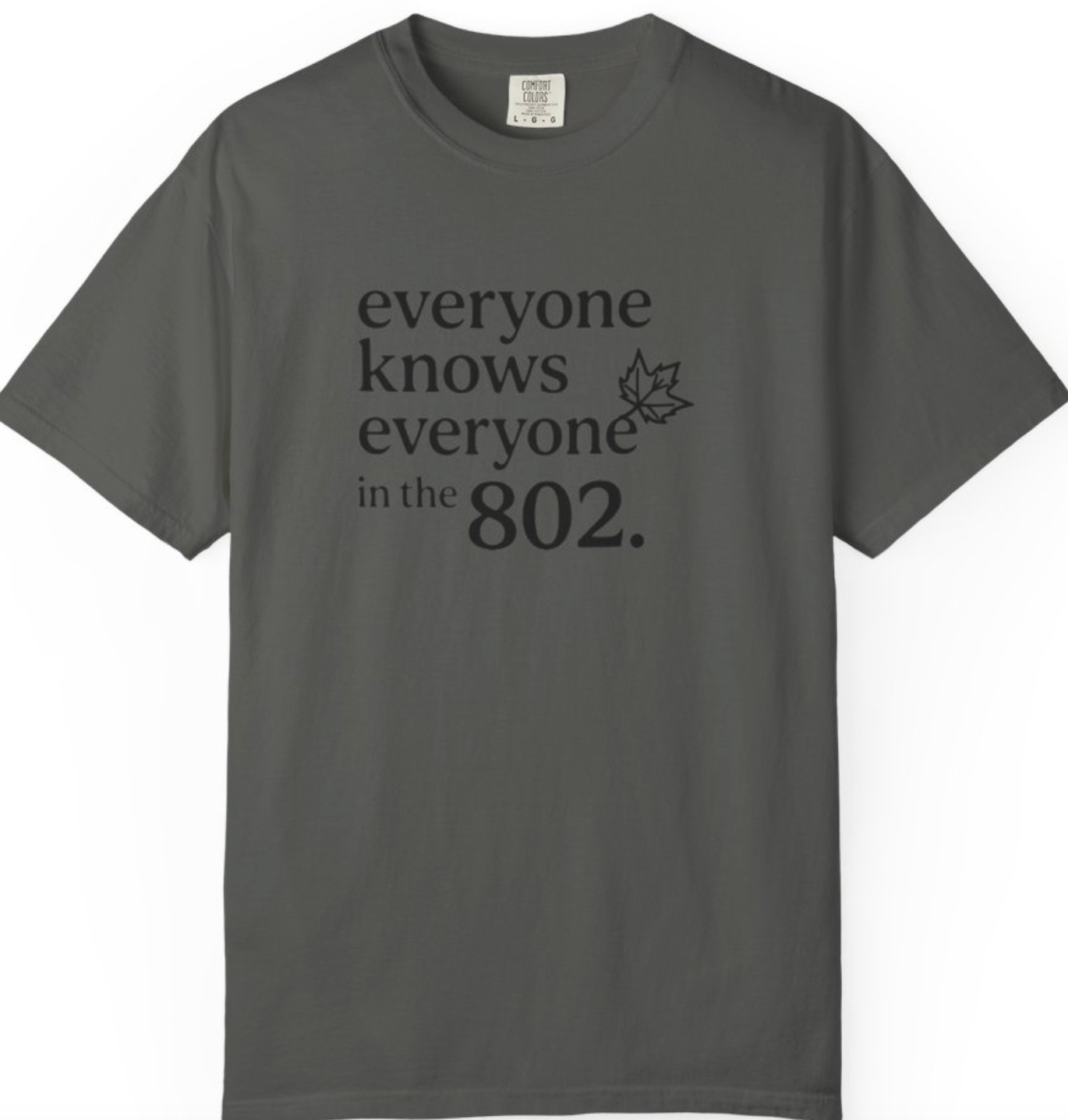Everyone Knows Everyone in the 802 Vermont Area Code T-Shirt