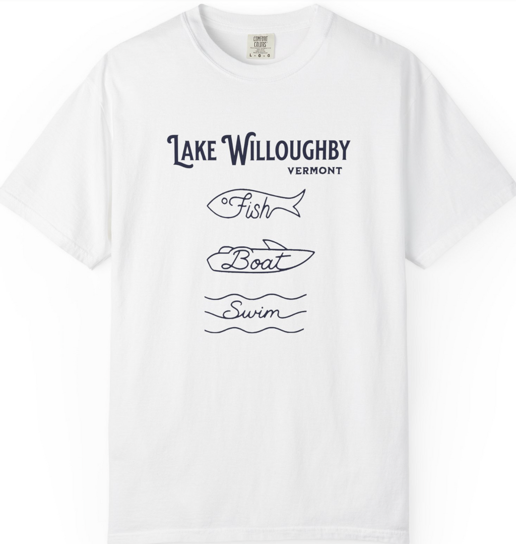 Lake Willoughby Vermont "Fish • Boat • Swim" T-Shirt