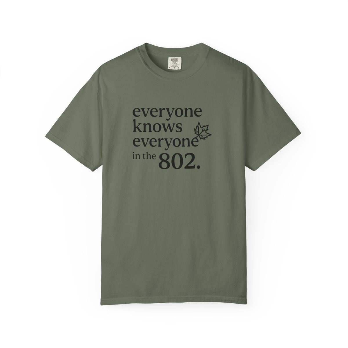 Everyone Knows Everyone in the 802 Vermont Area Code T-Shirt